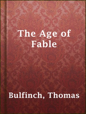 cover image of The Age of Fable